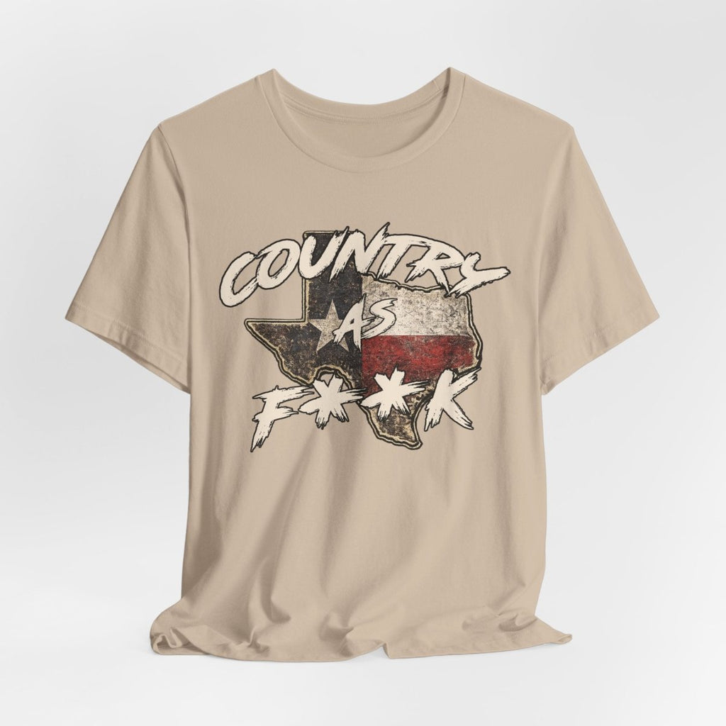 Country As F**K Texas T-Shirt | Vintage Texas Flag Graphic Tee - Anything AF