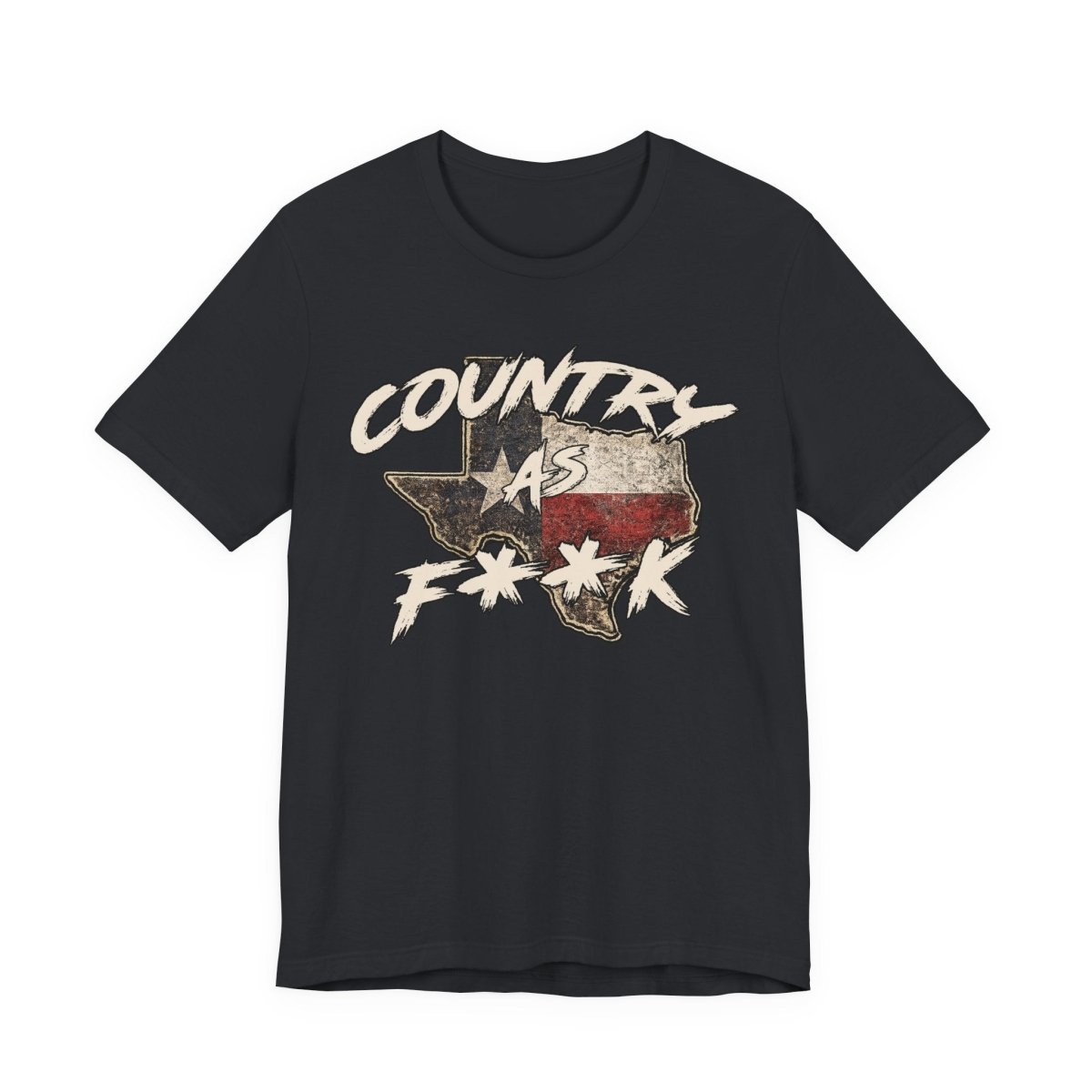 Country As F**K Texas T-Shirt | Vintage Texas Flag Graphic Tee - Anything AF