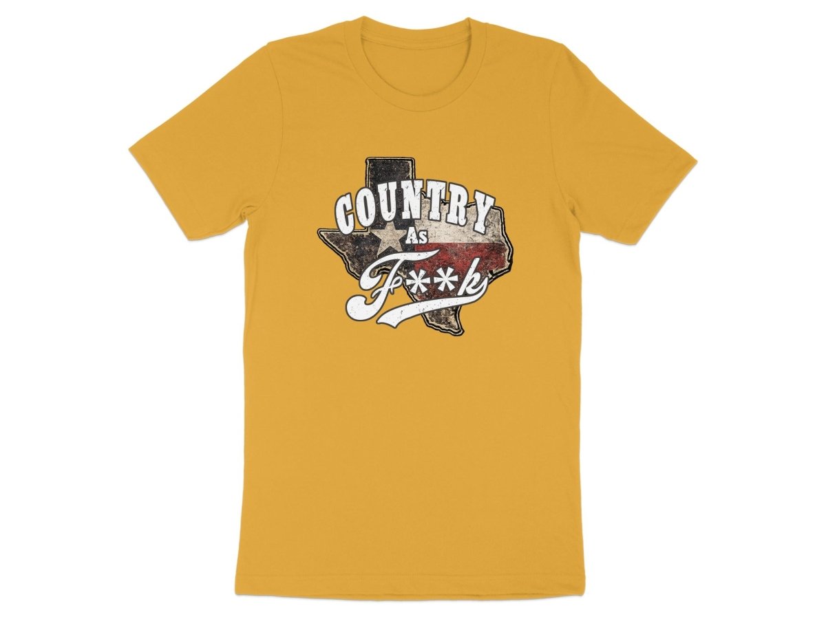 Country As F**K Texas T-Shirt | Vintage Texas Pride Graphic Tee - Anything AF