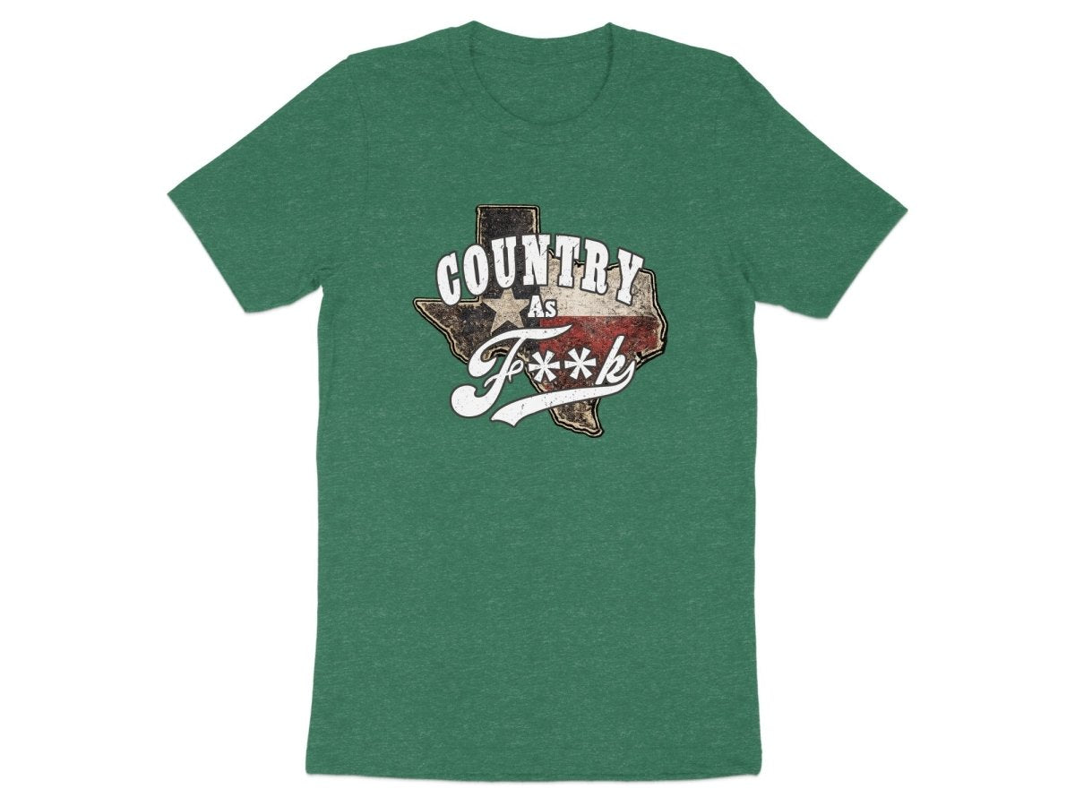 Country As F**K Texas T-Shirt | Vintage Texas Pride Graphic Tee - Anything AF
