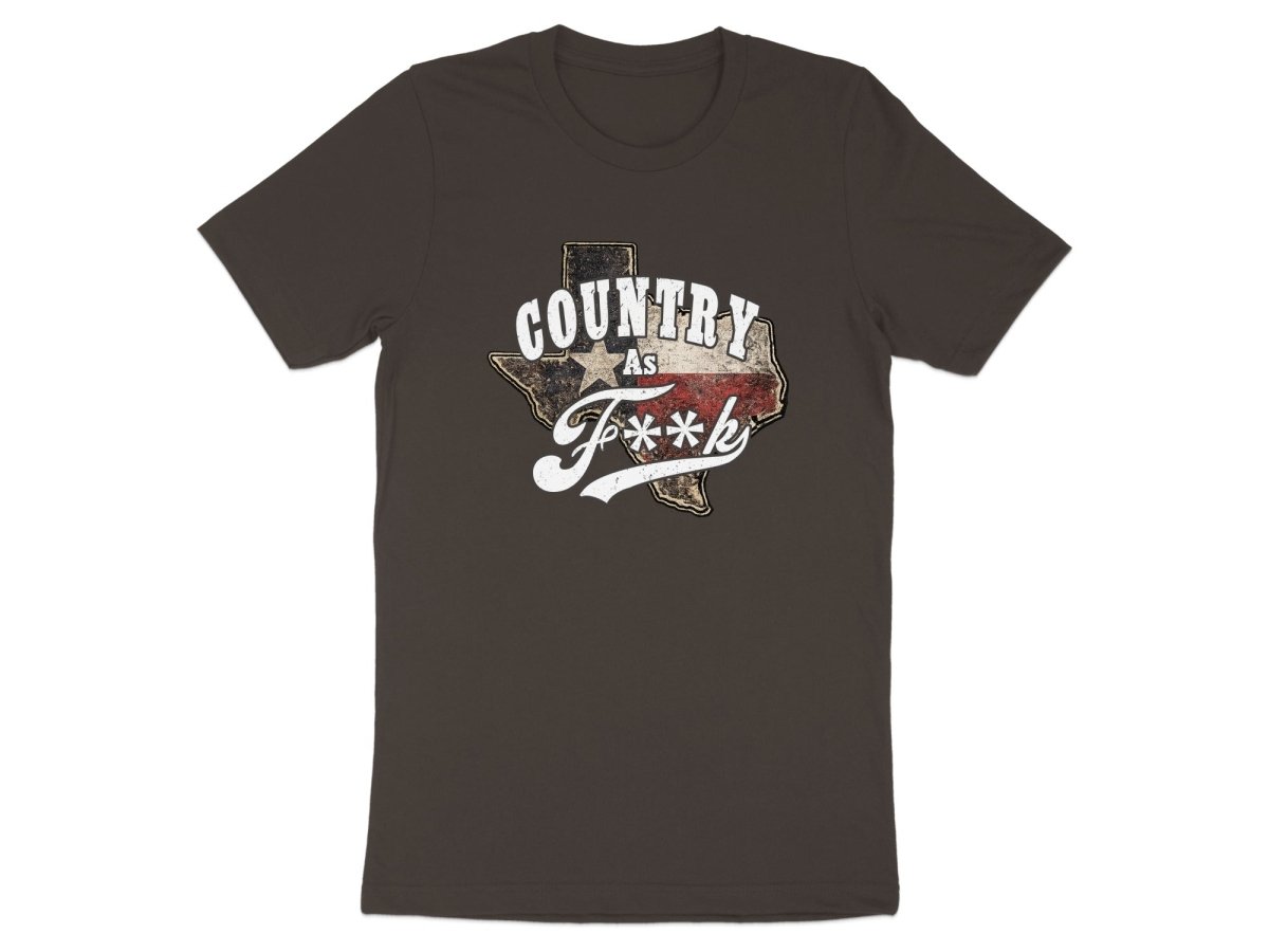 Country As F**K Texas T-Shirt | Vintage Texas Pride Graphic Tee - Anything AF