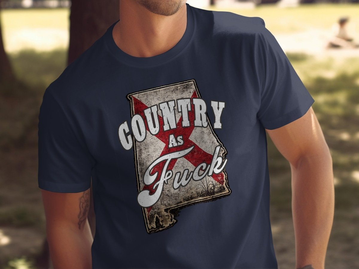 Country As Fuck Alabama T-Shirt | Vintage Alabama Pride Graphic Tee - Anything AF