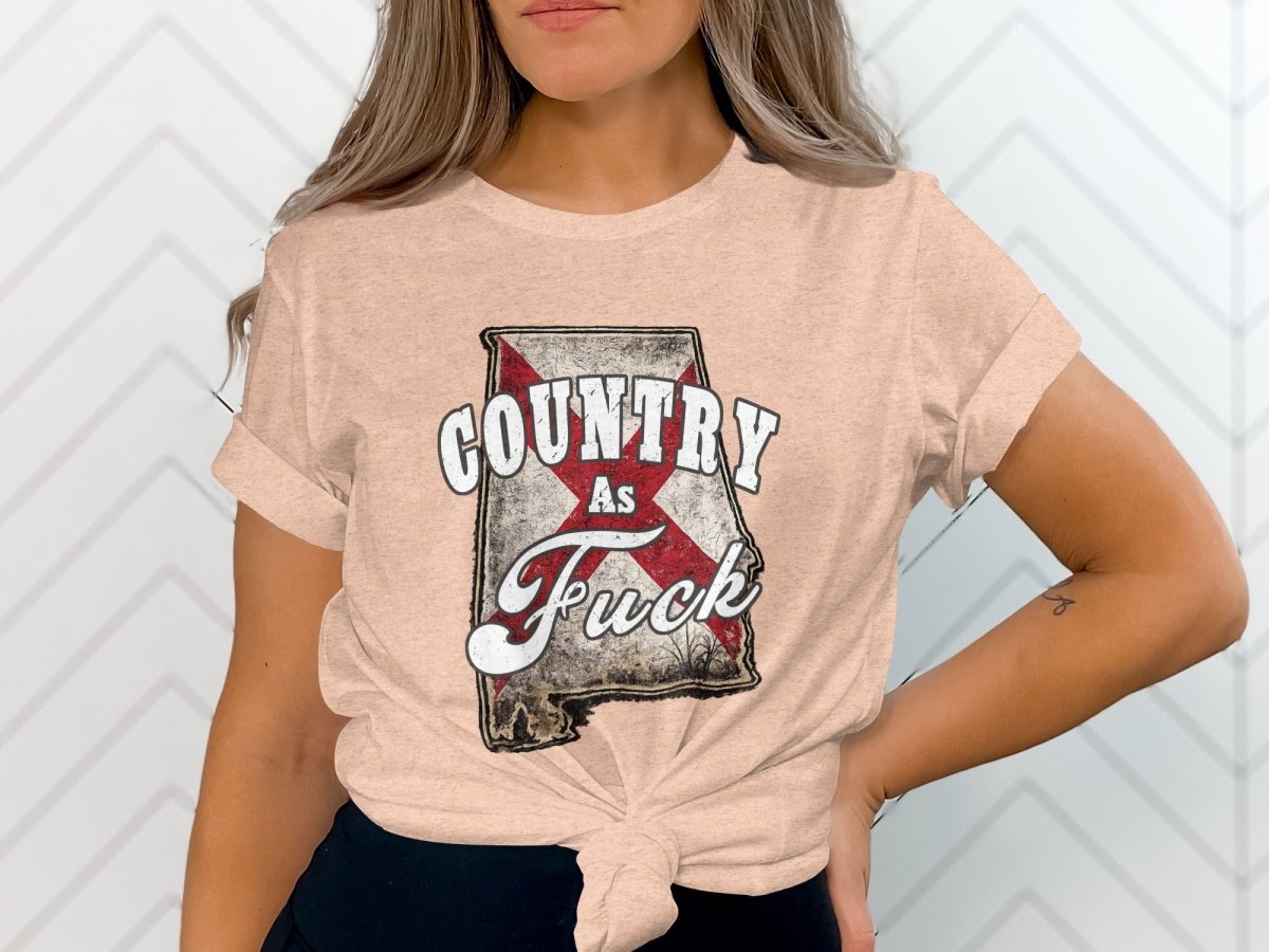 Country As Fuck Alabama T-Shirt | Vintage Alabama Pride Graphic Tee - Anything AF