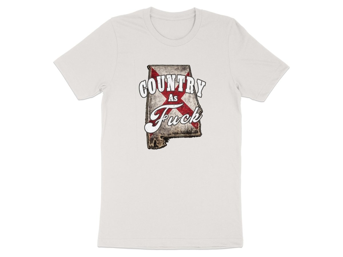Country As Fuck Alabama T-Shirt | Vintage Alabama Pride Graphic Tee - Anything AF