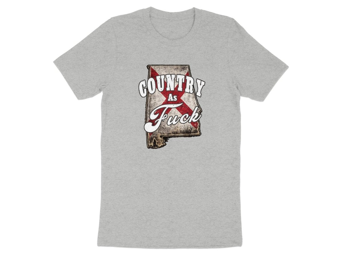 Country As Fuck Alabama T-Shirt | Vintage Alabama Pride Graphic Tee - Anything AF