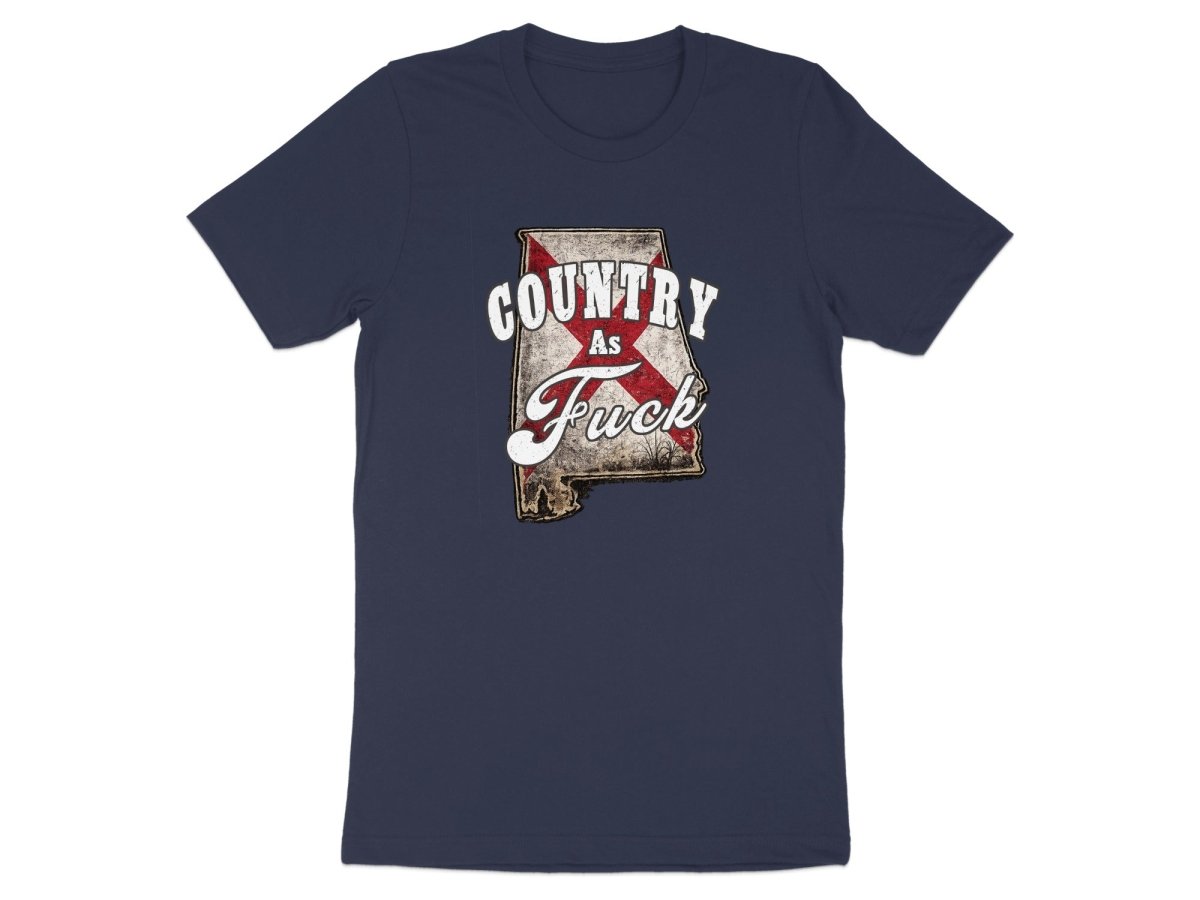 Country As Fuck Alabama T-Shirt | Vintage Alabama Pride Graphic Tee - Anything AF