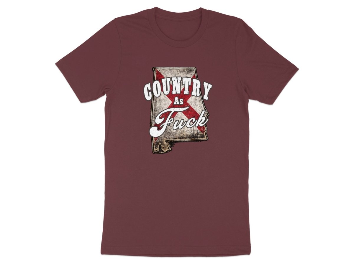 Country As Fuck Alabama T-Shirt | Vintage Alabama Pride Graphic Tee - Anything AF