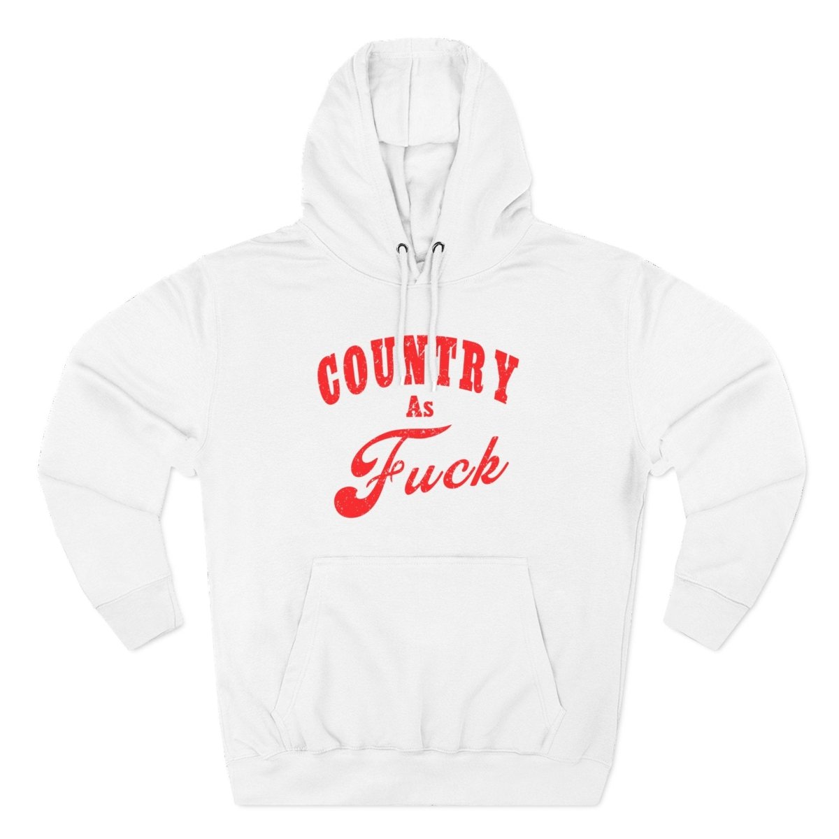 Country As Fuck Hoodie | Country Pride Fleece Sweatshirt - Anything AF