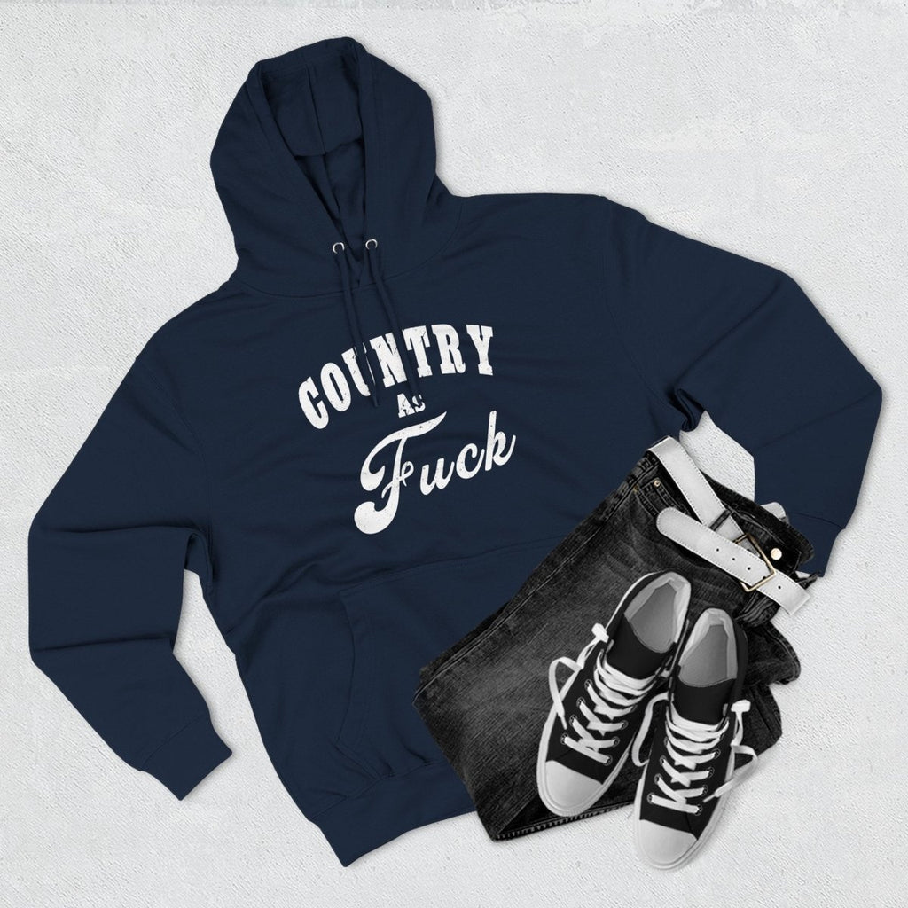 Country As Fuck Hoodie | Country Pride Fleece Sweatshirt - Anything AF