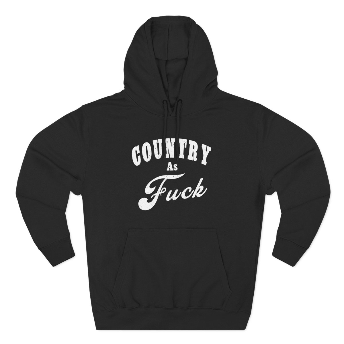 Country As Fuck Hoodie | Country Pride Fleece Sweatshirt - Anything AF