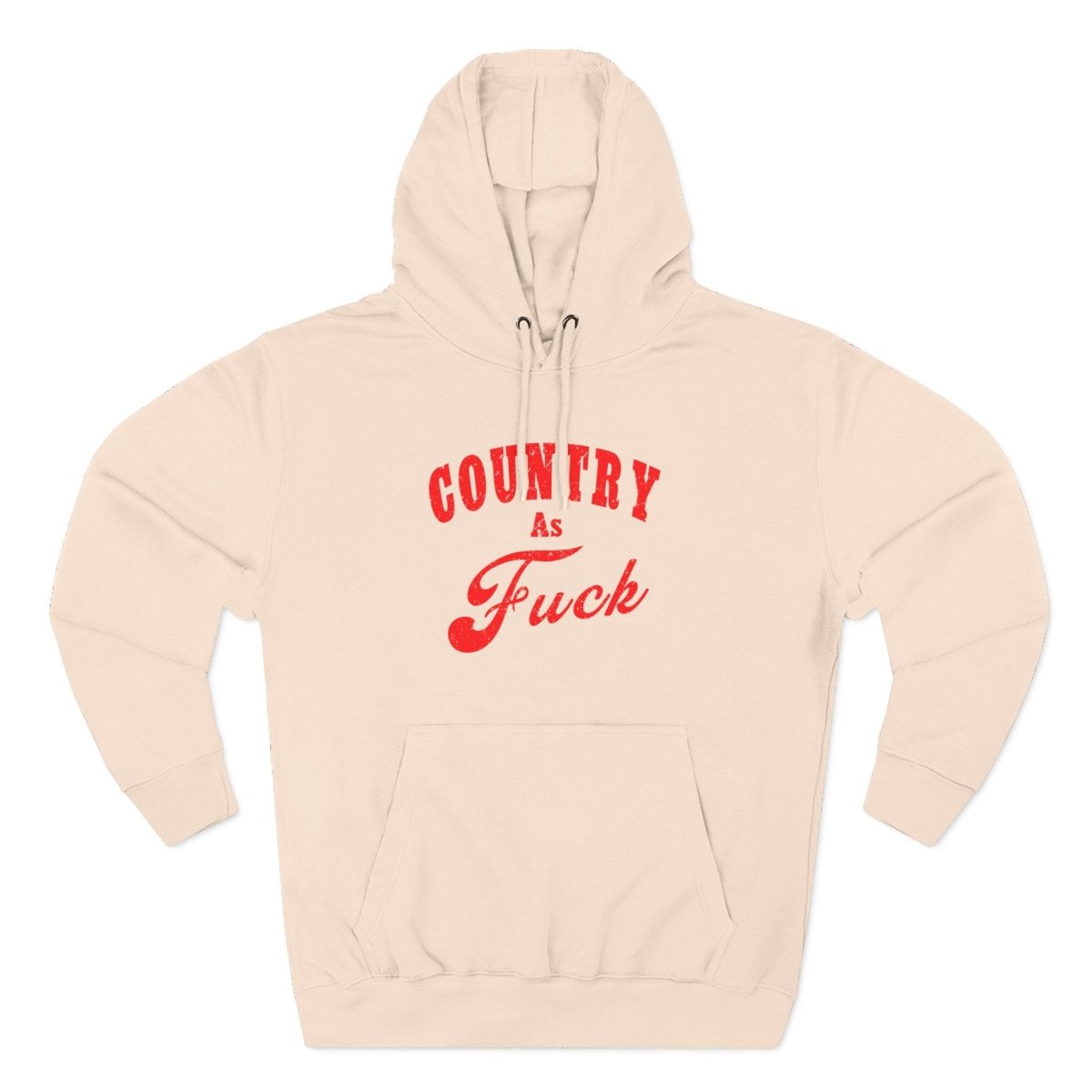 Country As Fuck Hoodie | Country Pride Fleece Sweatshirt - Anything AF