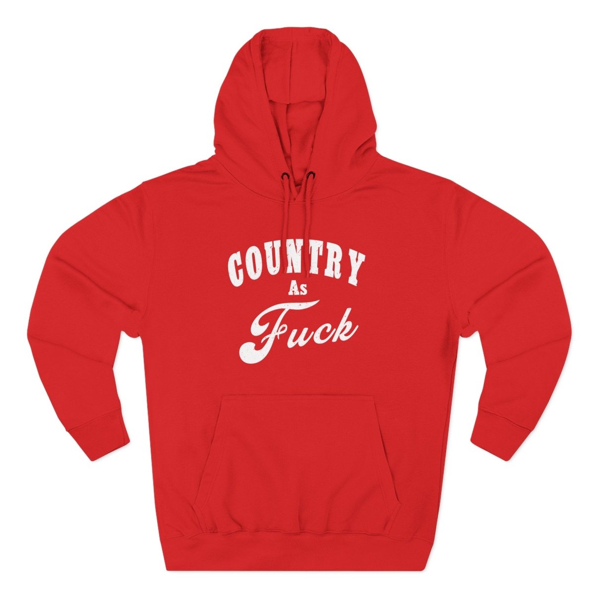 Country As Fuck Hoodie | Country Pride Fleece Sweatshirt - Anything AF