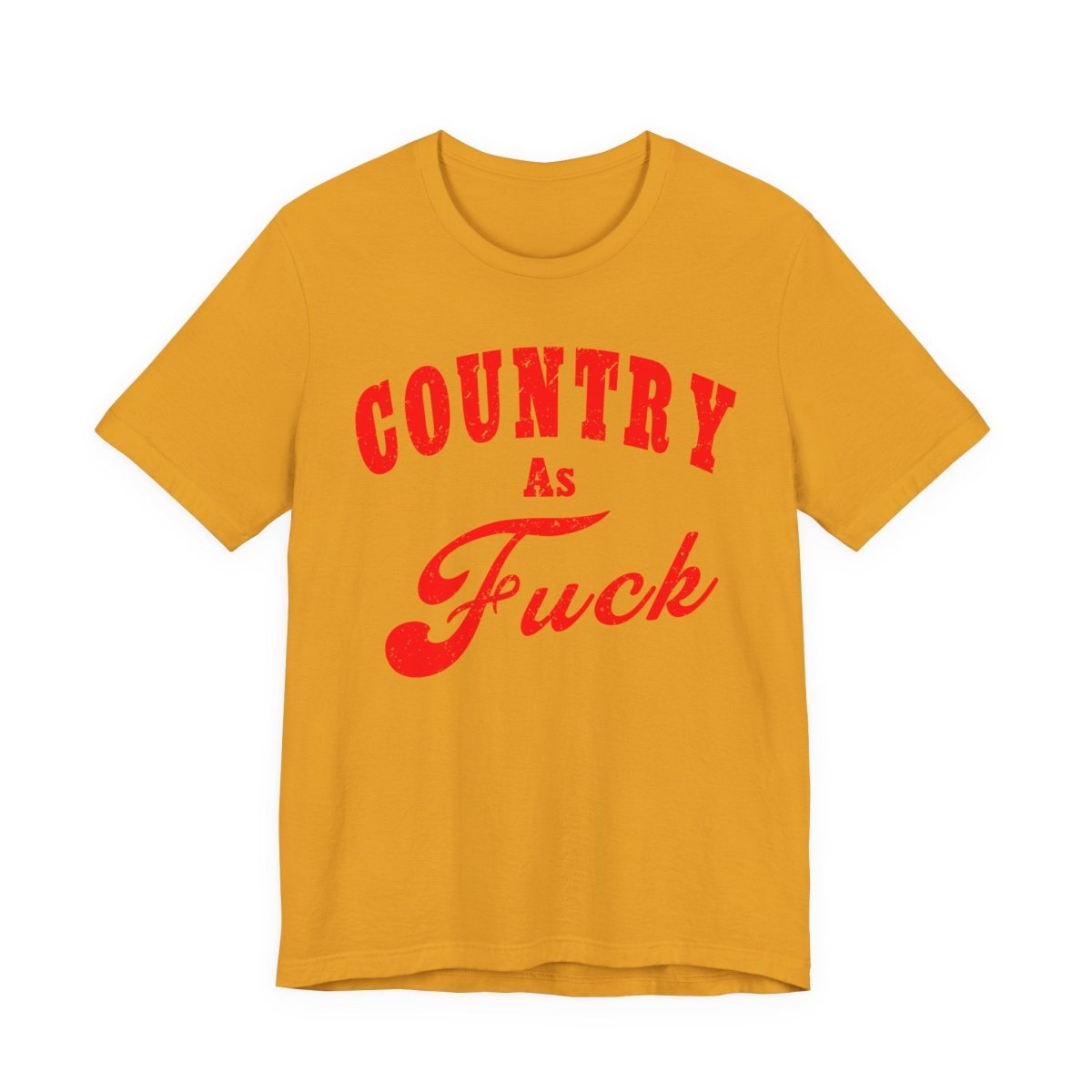 Country As Fuck Shirt | Uncensored Country Lifestyle Graphic Tee in Red Print | NSFW County As Fuck T-shirt - Anything AF