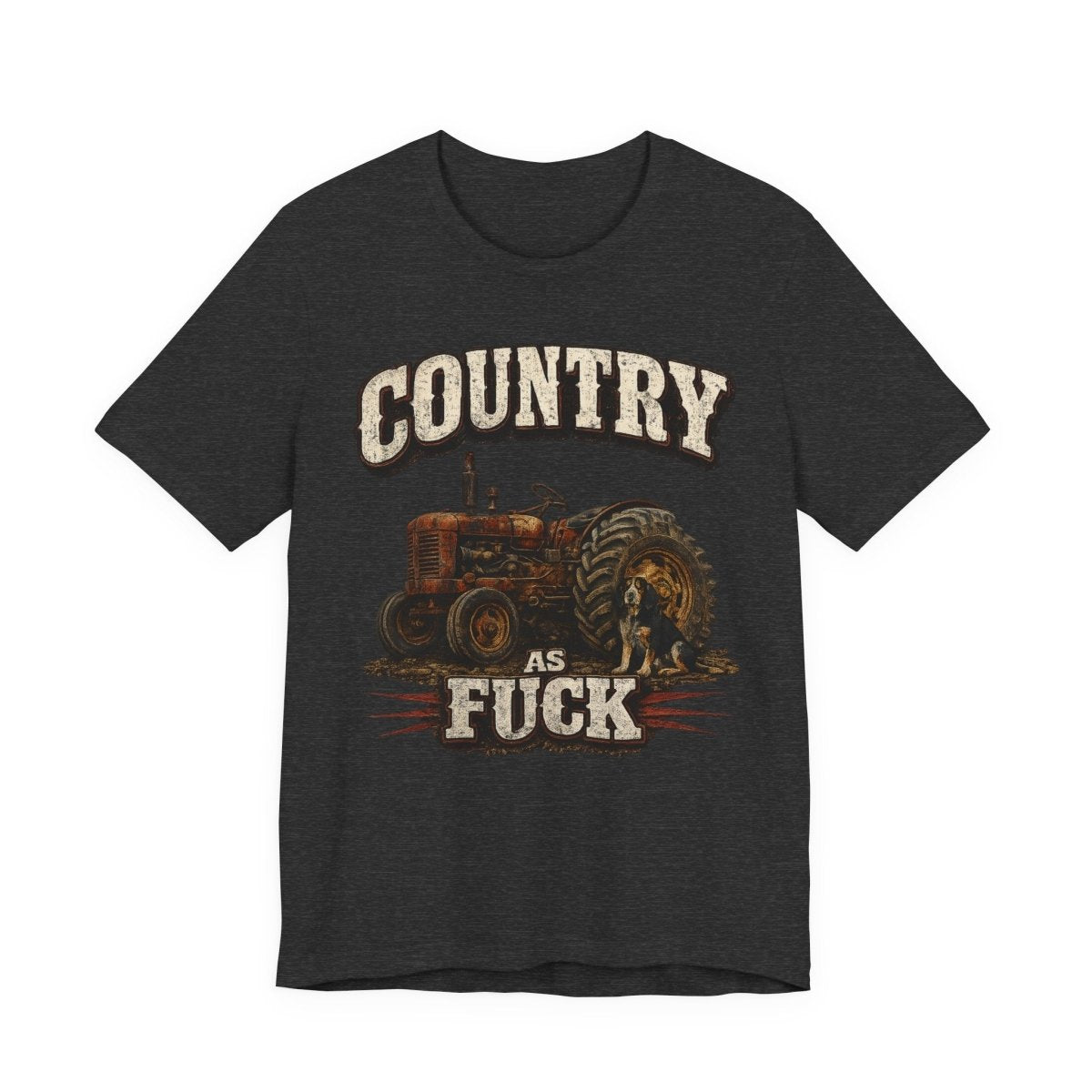 Country As Fuck T-Shirt – Vintage Tractor | Hound Dog Country Graphic Tee - Anything AF