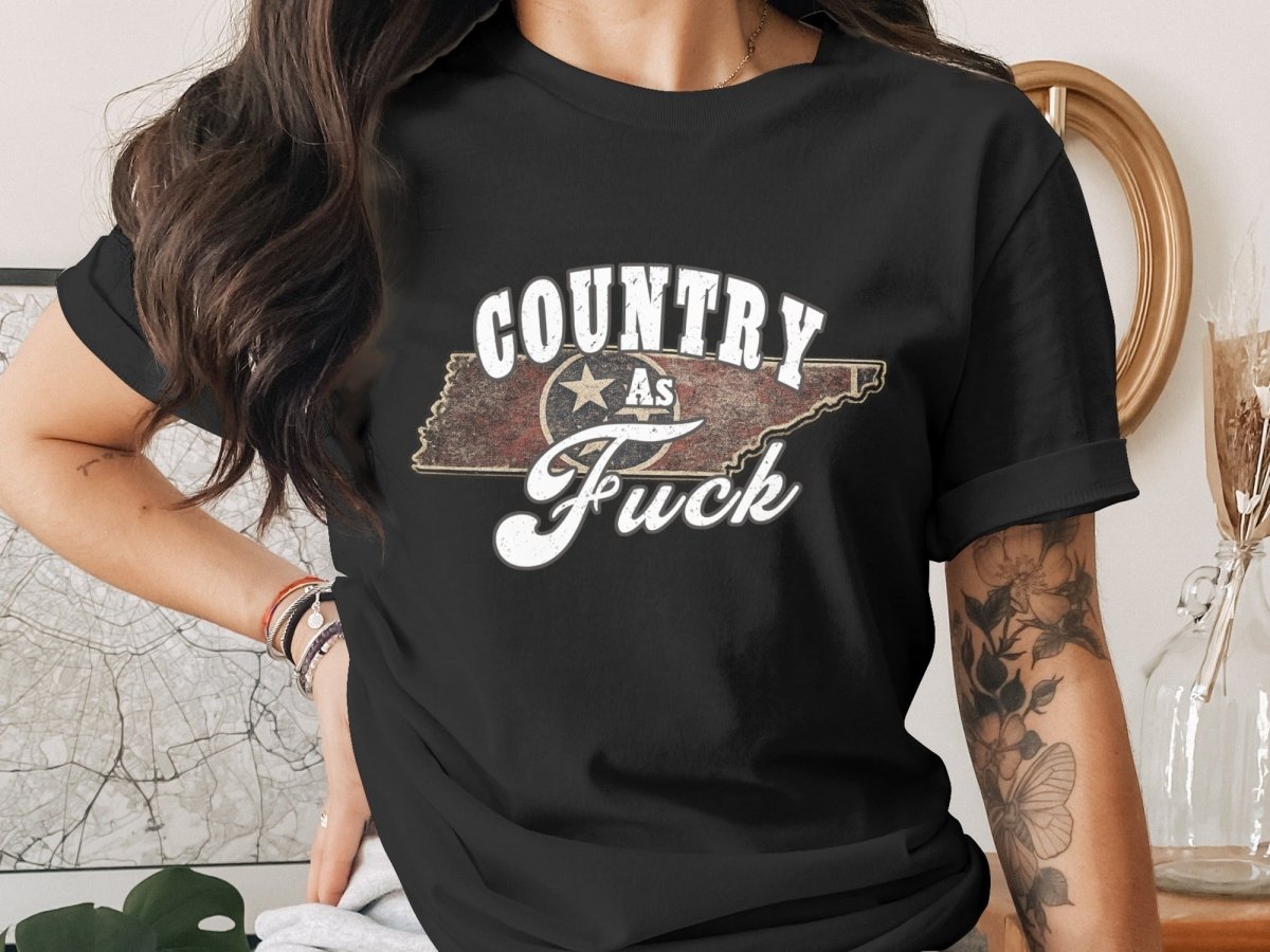 Country As Fuck Tennessee T-Shirt | Vintage Tennessee Pride Graphic Tee - Anything AF