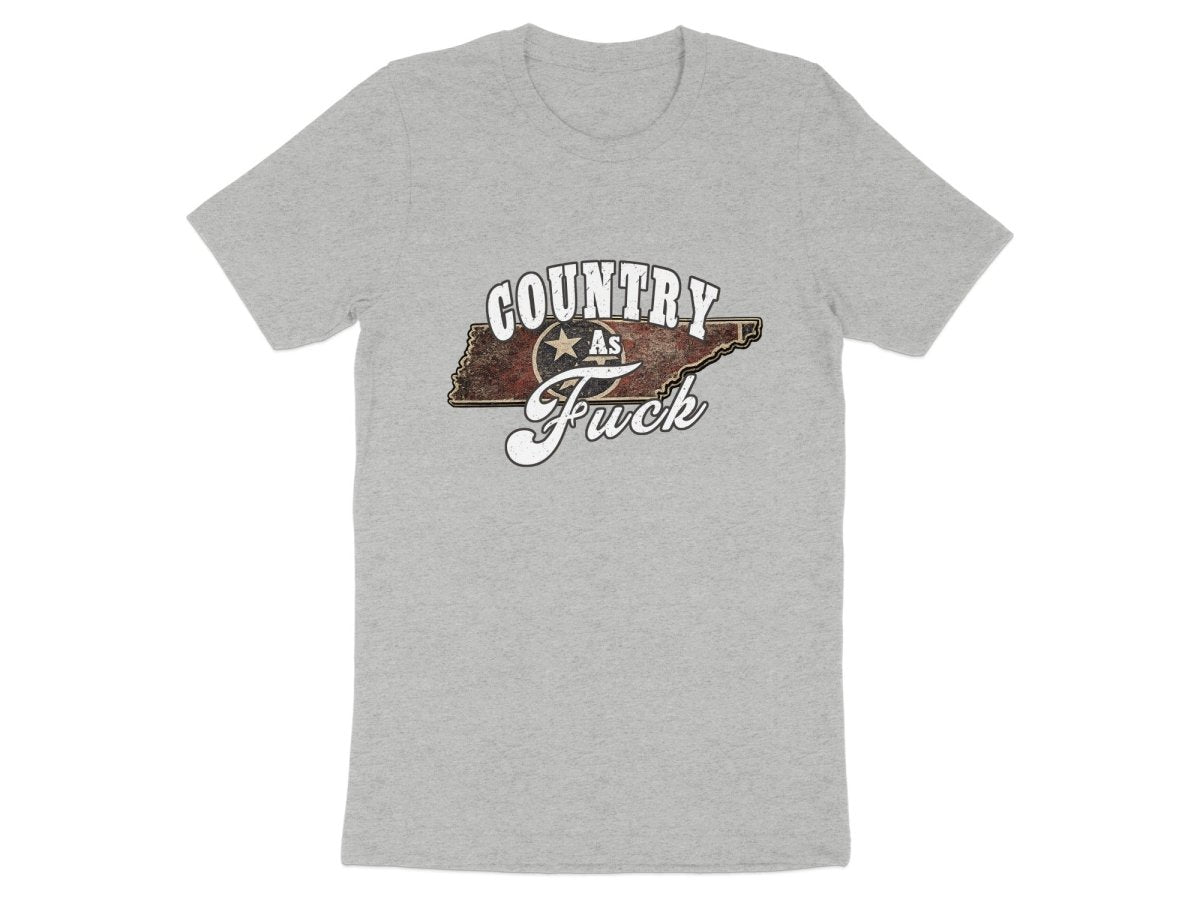 Country As Fuck Tennessee T-Shirt | Vintage Tennessee Pride Graphic Tee - Anything AF