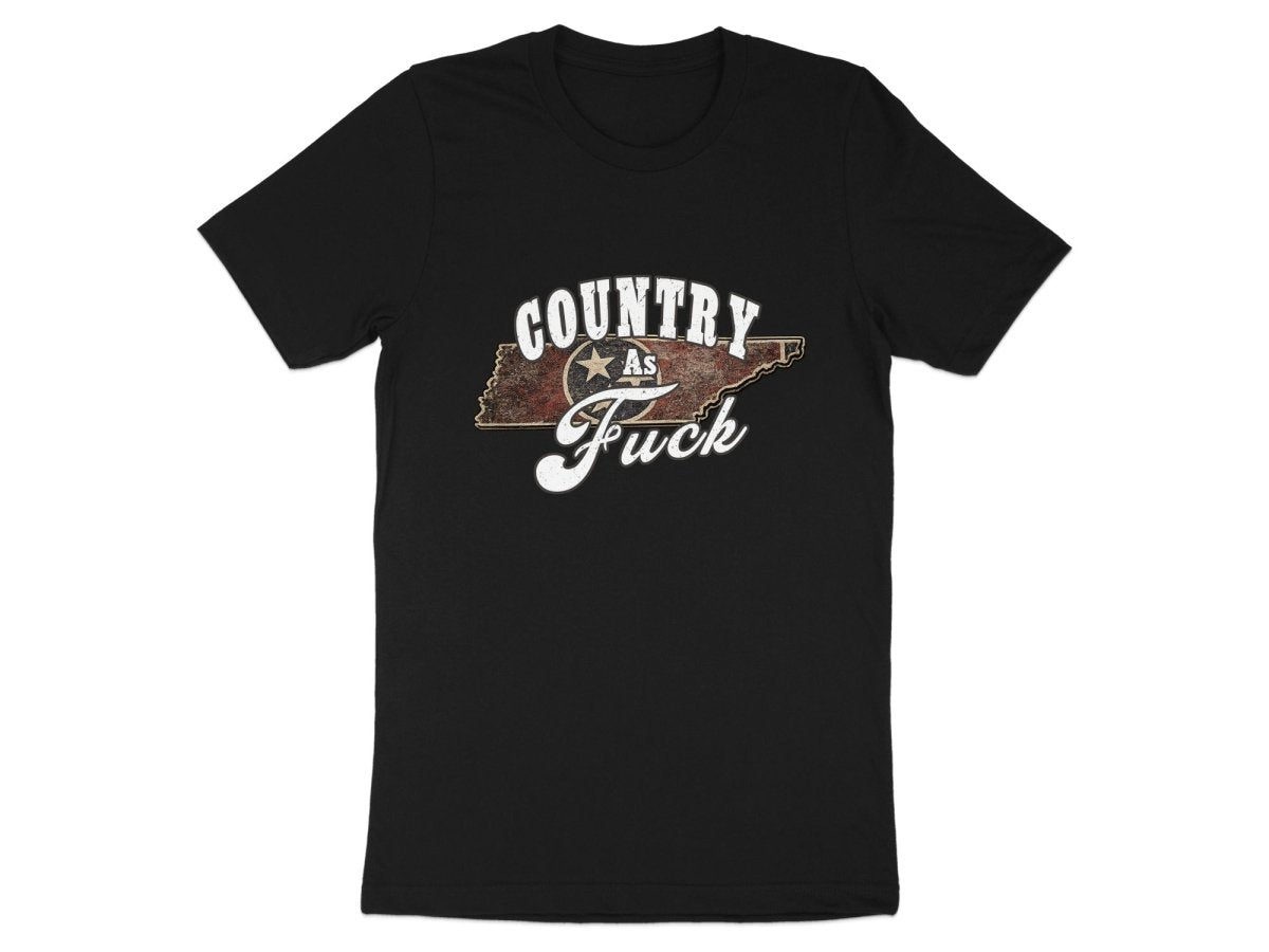 Country As Fuck Tennessee T-Shirt | Vintage Tennessee Pride Graphic Tee - Anything AF