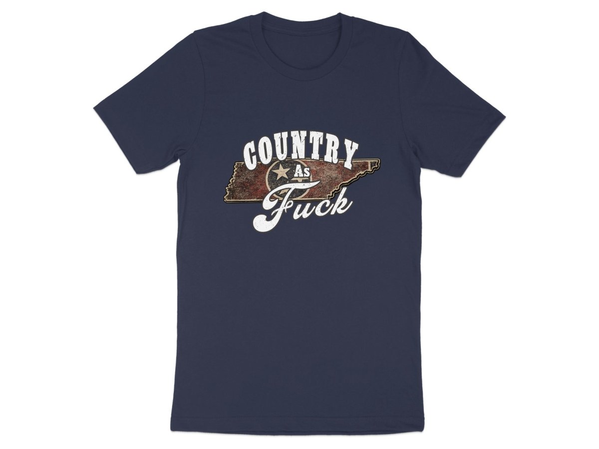 Country As Fuck Tennessee T-Shirt | Vintage Tennessee Pride Graphic Tee - Anything AF