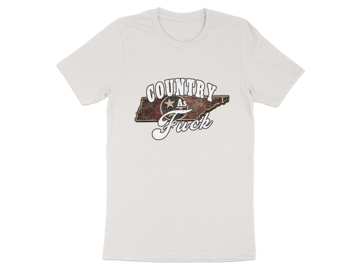 Country As Fuck Tennessee T-Shirt | Vintage Tennessee Pride Graphic Tee - Anything AF