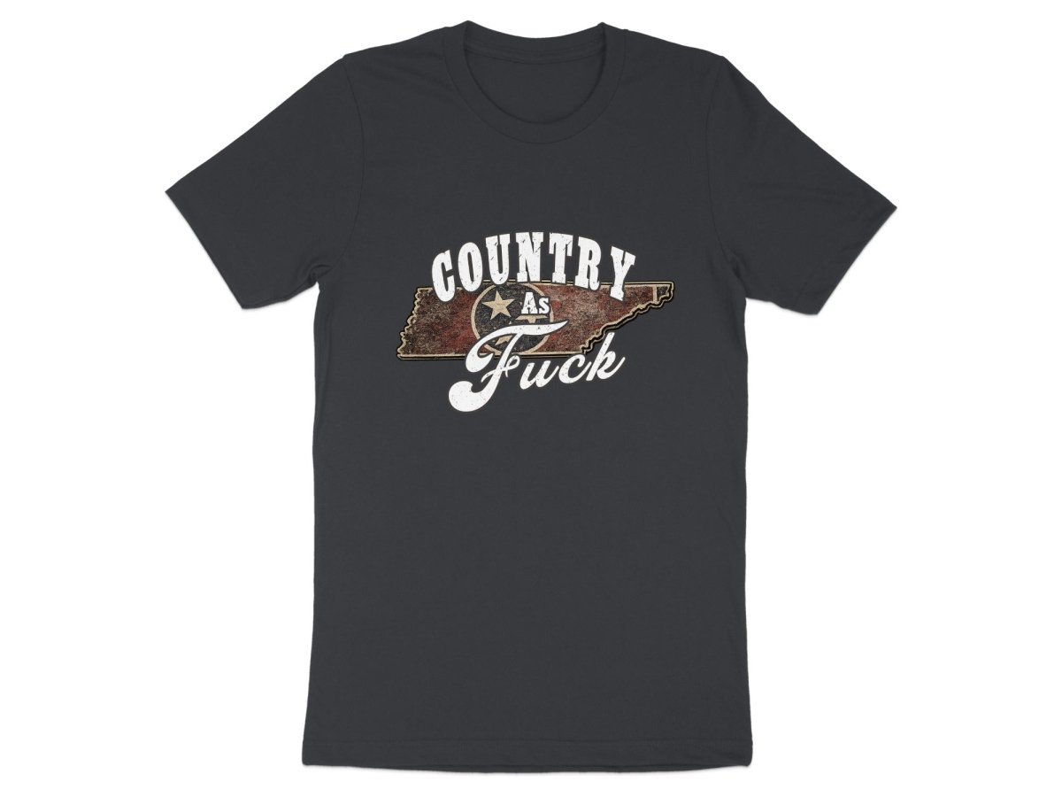 Country As Fuck Tennessee T-Shirt | Vintage Tennessee Pride Graphic Tee - Anything AF