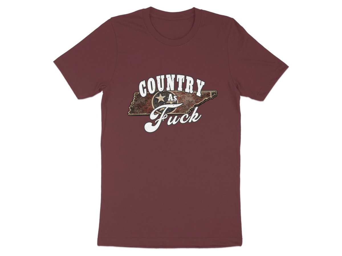 Country As Fuck Tennessee T-Shirt | Vintage Tennessee Pride Graphic Tee - Anything AF