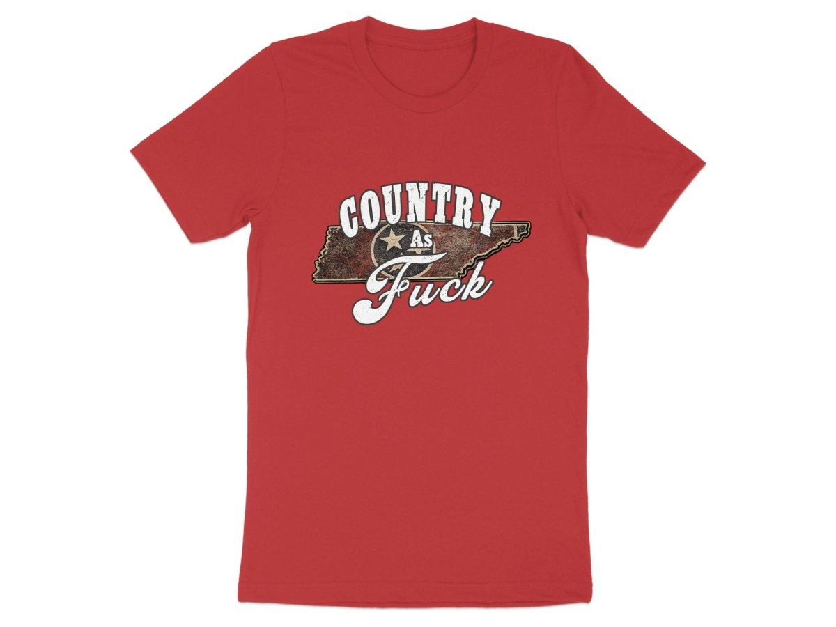 Country As Fuck Tennessee T-Shirt | Vintage Tennessee Pride Graphic Tee - Anything AF