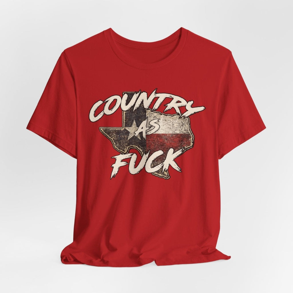 Country As Fuck Texas T-Shirt | Vintage Texas Flag Graphic Tee - Anything AF