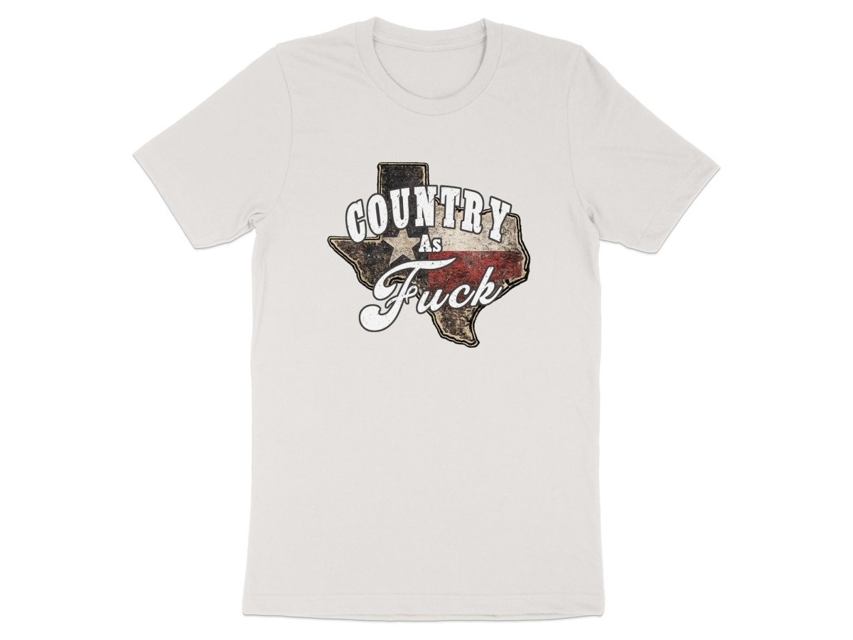 Country As Fuck Texas T-Shirt | Vintage Texas Pride Graphic Tee - Anything AF