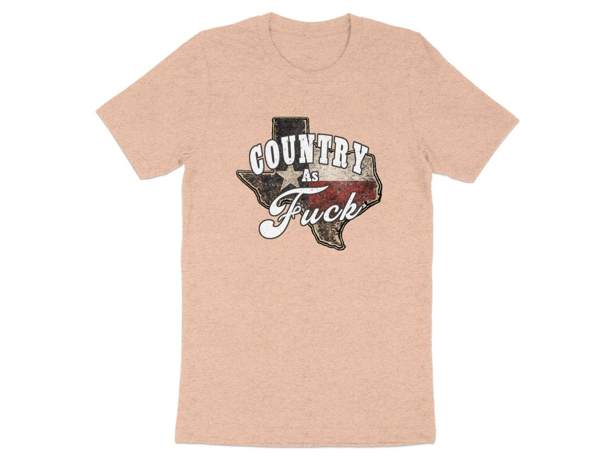 Country As Fuck Texas T-Shirt | Vintage Texas Pride Graphic Tee - Anything AF