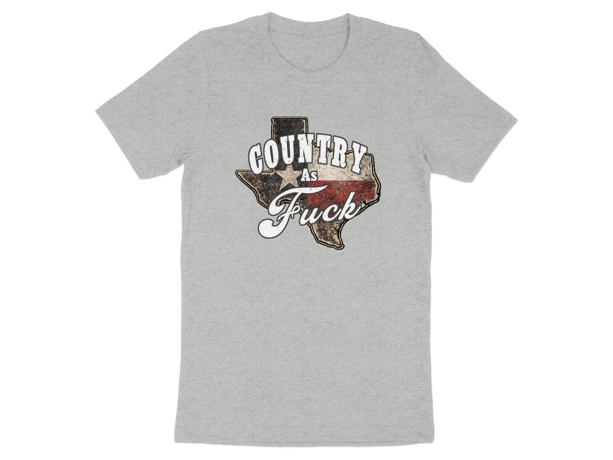 Country As Fuck Texas T-Shirt | Vintage Texas Pride Graphic Tee - Anything AF
