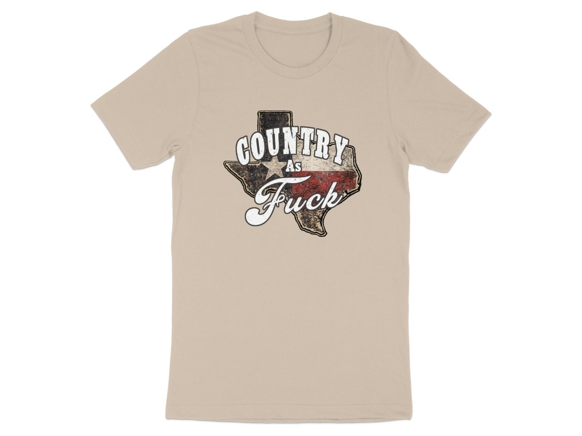 Country As Fuck Texas T-Shirt | Vintage Texas Pride Graphic Tee - Anything AF