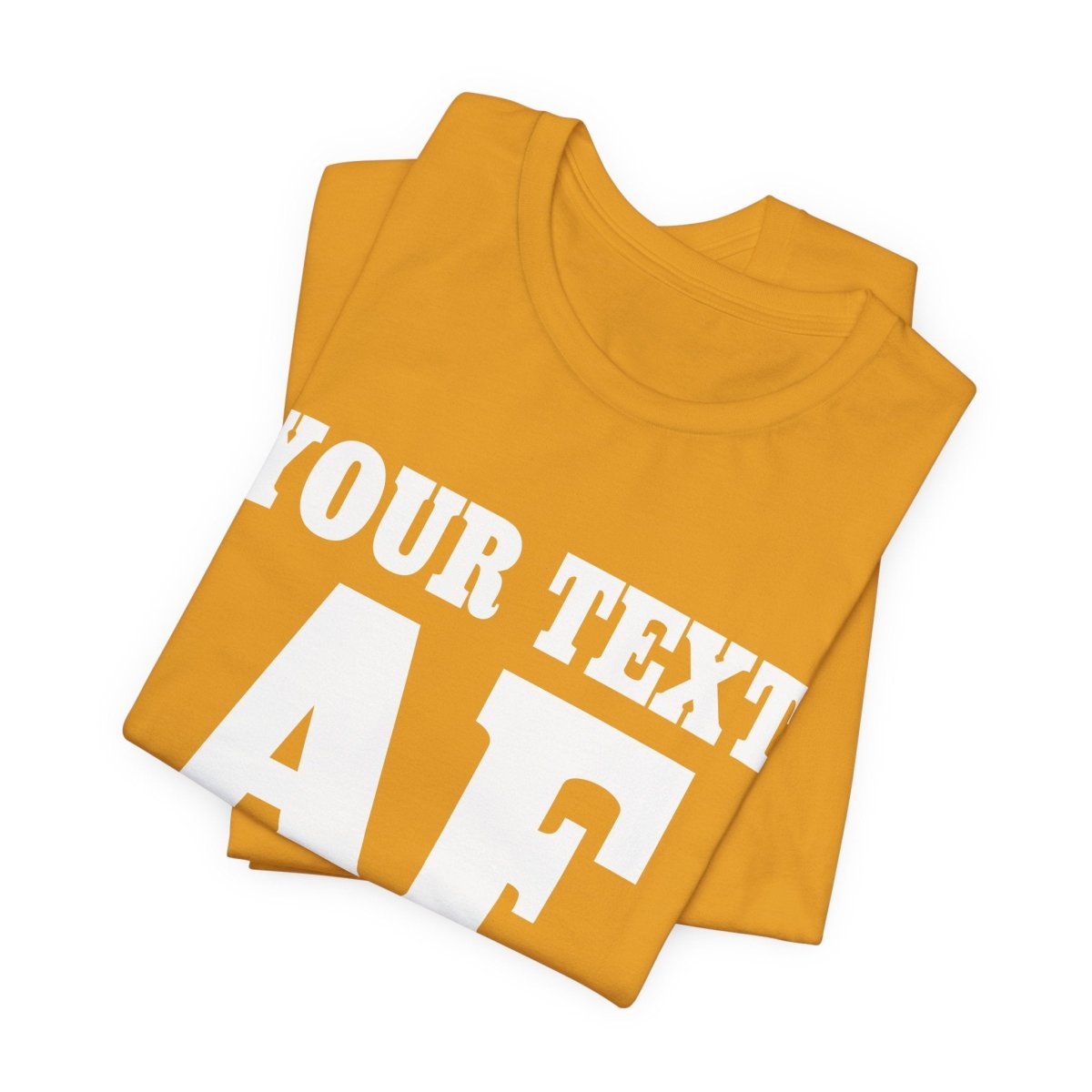 Custom Anything AF Shirt | Personalized AF T-Shirt with Your Custom Text & Design in White Print - Anything AF