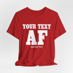 Custom Anything AF Shirt | Personalized AF T-Shirt with Your Custom Text & Design in White Print - Anything AF