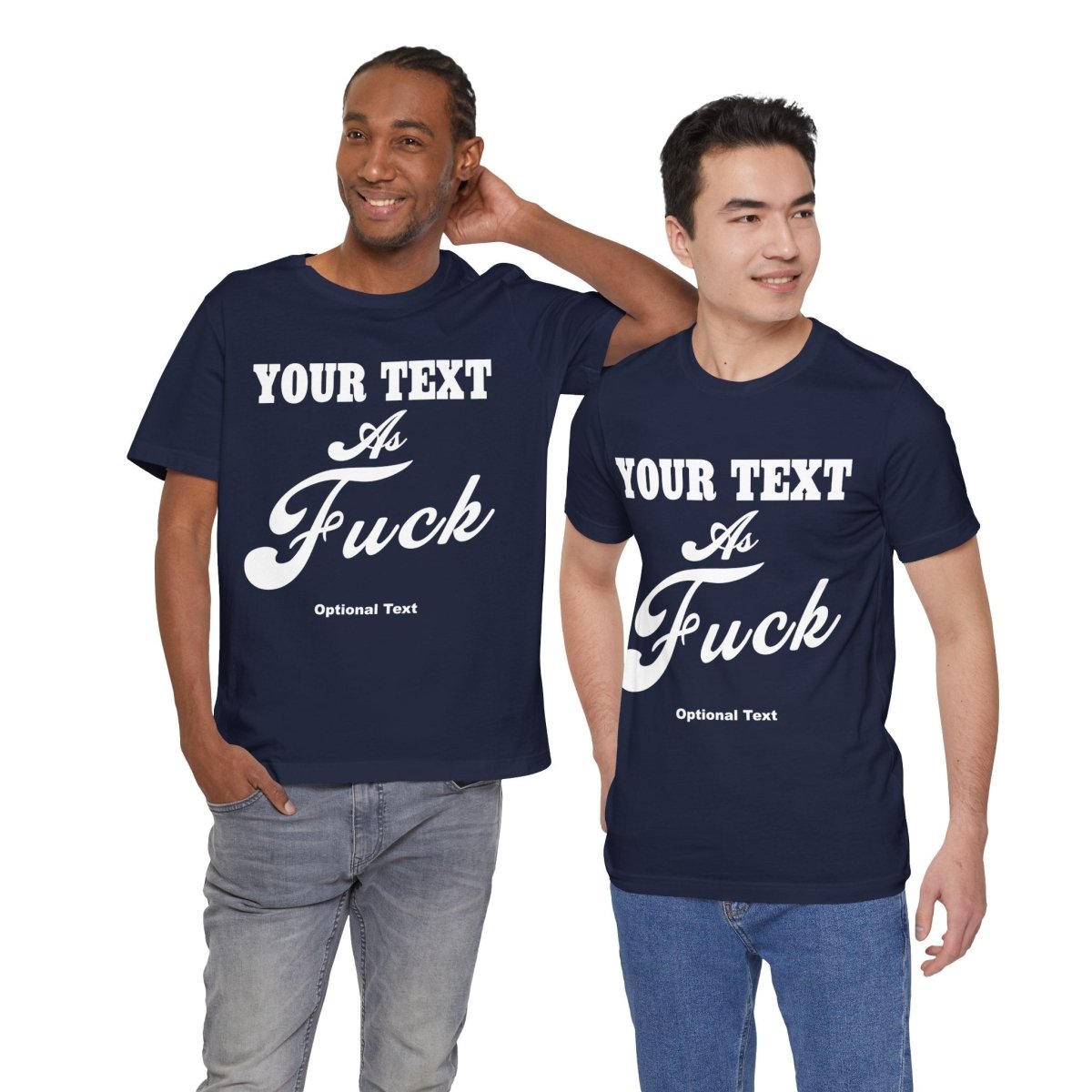 Custom Anything As Fuck Shirt | Personalized NSFW T-Shirt with Your Custom Text In White Print - Anything AF