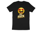 Heart Eyes As Fuck Emoji T-Shirt | Love Emoji NSFW Graphic Tee - Anything AF