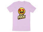 Heart Eyes As Fuck Emoji T-Shirt | Love Emoji NSFW Graphic Tee - Anything AF