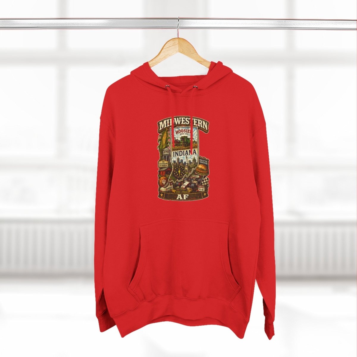 Indiana Midwestern AF Hoodie | Hoosier State Pullover Sweatshirt | Lane Seven Premium Hoodie | Family Friendly Collection - Anything AF
