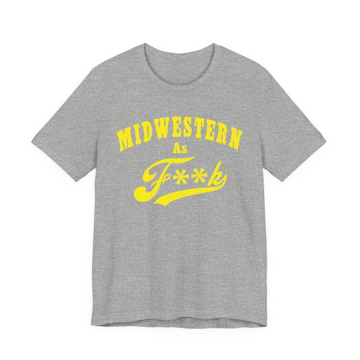 Midwestern AF Graphic Tee | Funny Midwest Culture Shirt with Vintage Style Yellow Print | Midwestern As F**k PG-13 Version - Anything AF