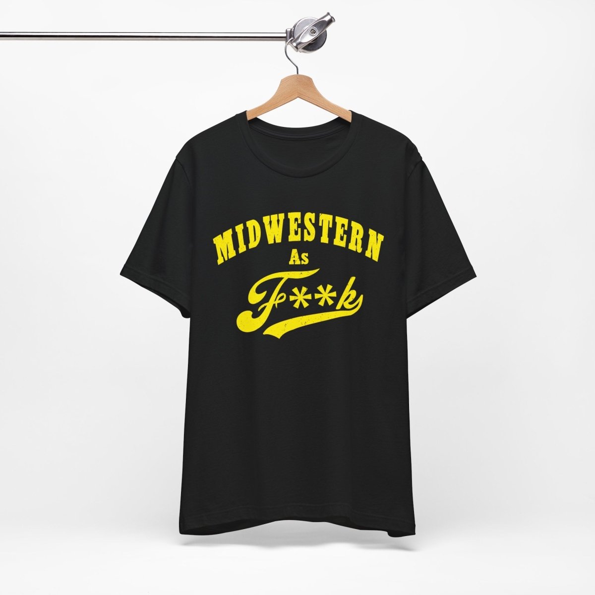 Midwestern AF Graphic Tee | Funny Midwest Culture Shirt with Vintage Style Yellow Print | Midwestern As F**k PG-13 Version - Anything AF