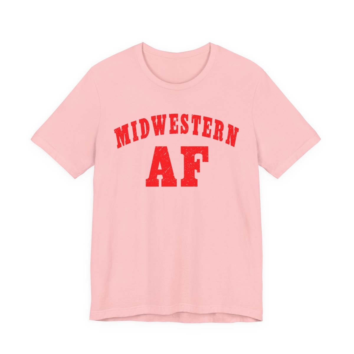 Midwestern AF Shirt | Funny Midwest Pride Graphic Tee for True Midwesterners - Anything AF