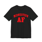 Midwestern AF Shirt | Funny Midwest Pride Graphic Tee for True Midwesterners - Anything AF