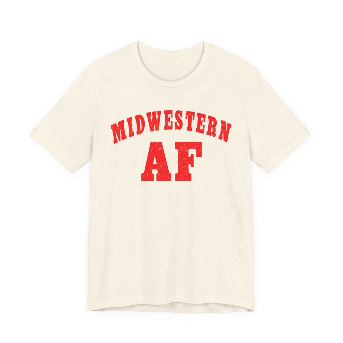 Midwestern AF Shirt | Funny Midwest Pride Graphic Tee for True Midwesterners - Anything AF