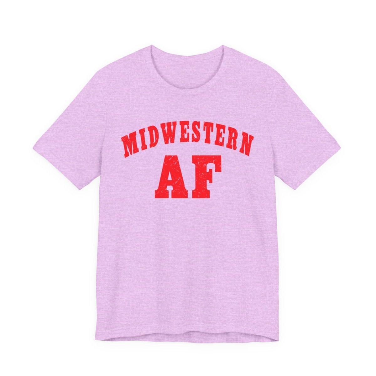 Midwestern AF Shirt | Funny Midwest Pride Graphic Tee for True Midwesterners - Anything AF