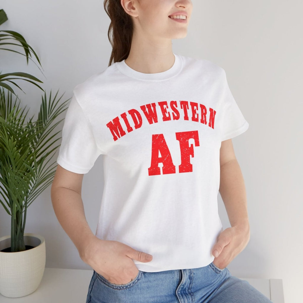 Midwestern AF Shirt | Funny Midwest Pride Graphic Tee for True Midwesterners - Anything AF