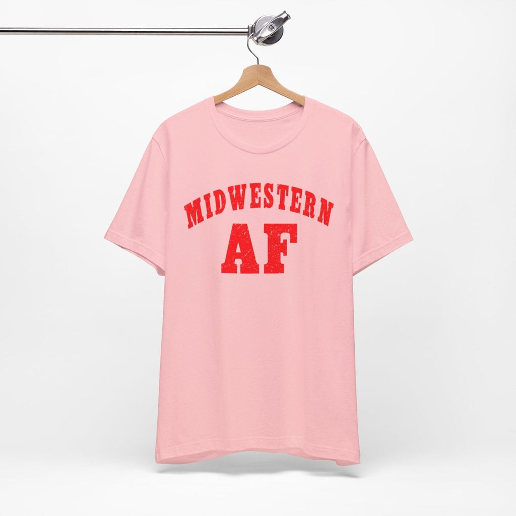 Midwestern AF Shirt | Funny Midwest Pride Graphic Tee for True Midwesterners - Anything AF