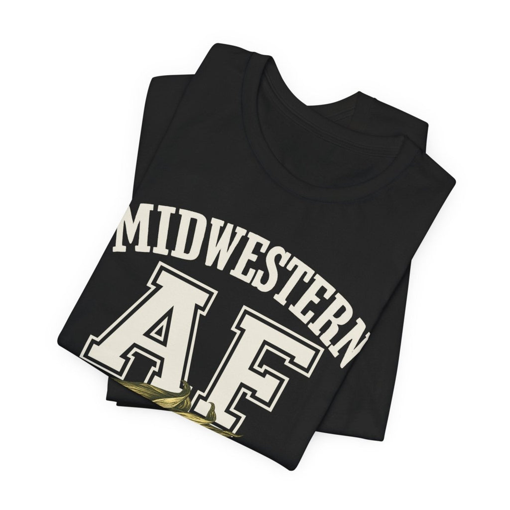Midwestern AF T-Shirt – Corn Graphic | Midwest Pride Graphic Tee - Anything AF