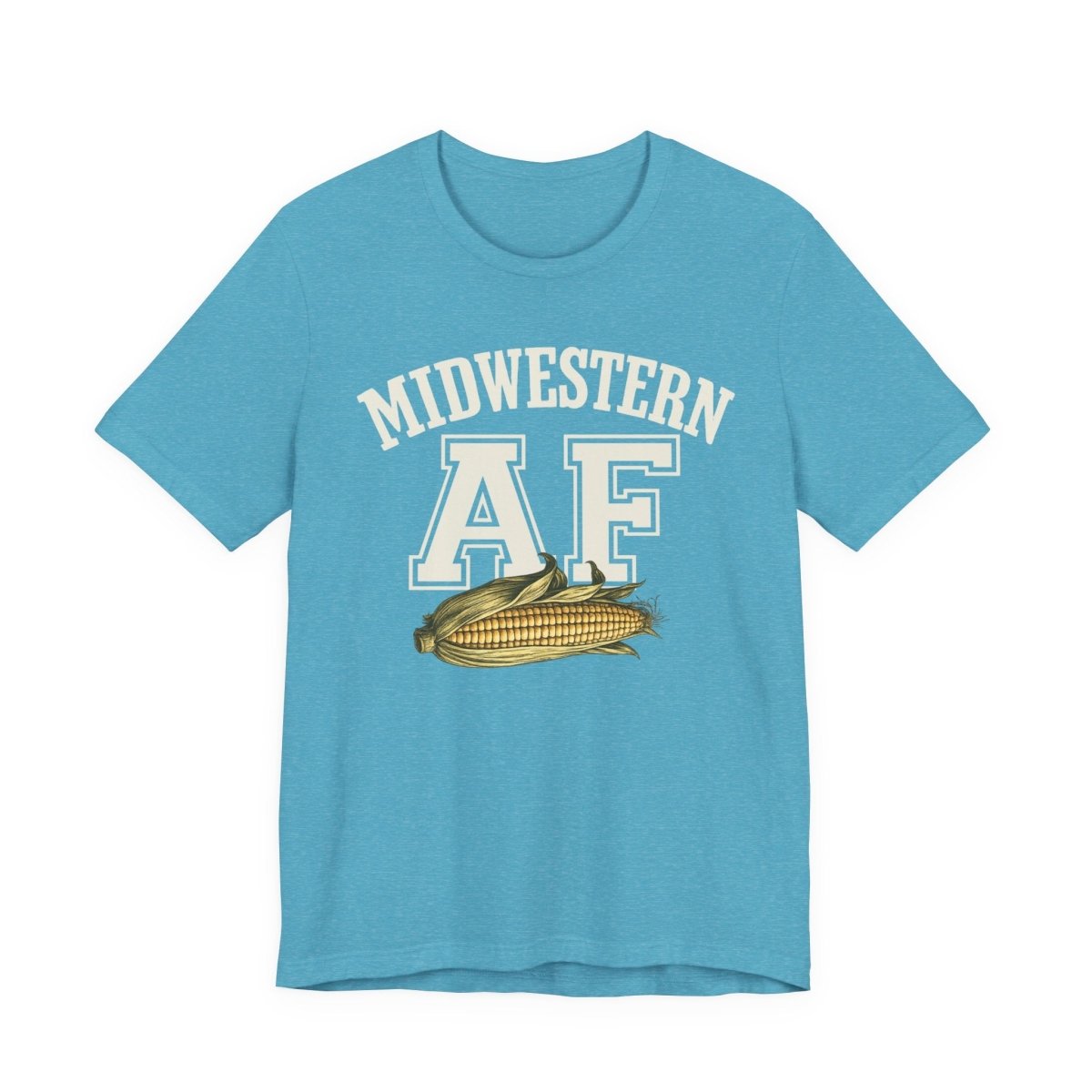 Midwestern AF T-Shirt – Corn Graphic | Midwest Pride Graphic Tee - Anything AF