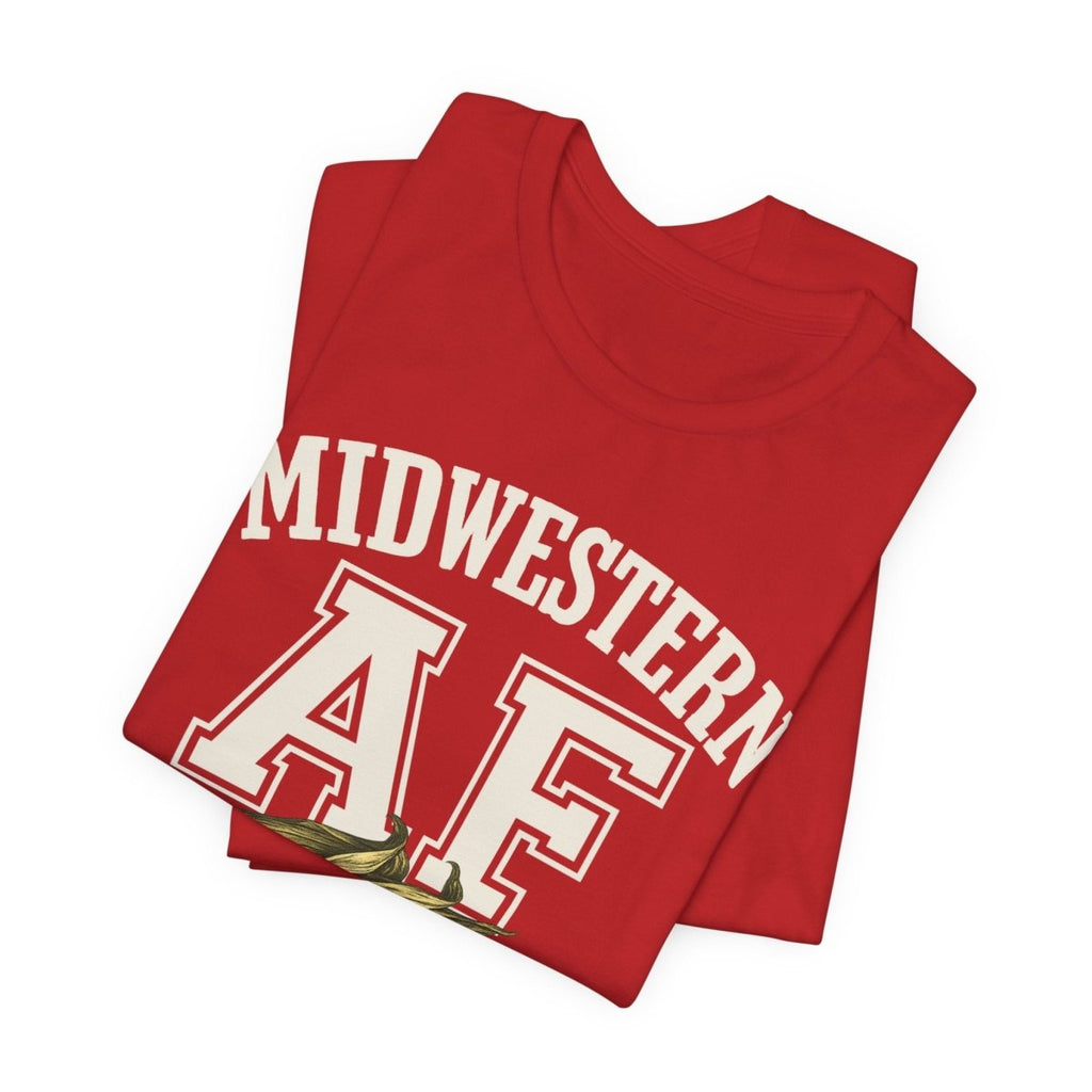 Midwestern AF T-Shirt – Corn Graphic | Midwest Pride Graphic Tee - Anything AF