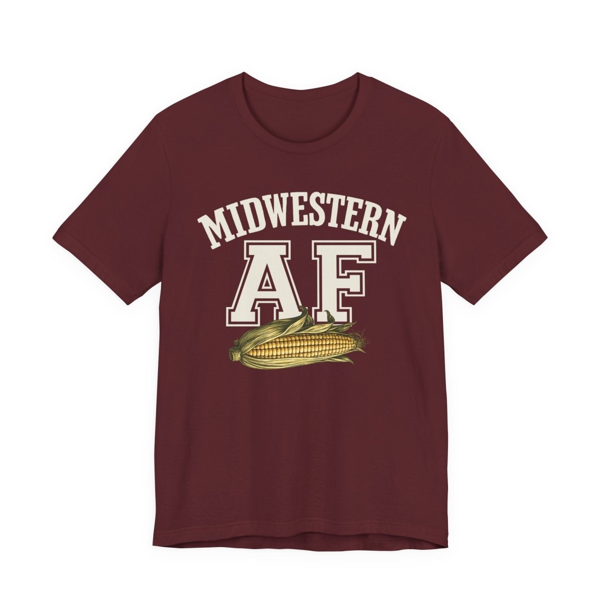 Midwestern AF T-Shirt – Corn Graphic | Midwest Pride Graphic Tee - Anything AF