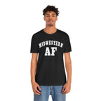 Midwestern AF T-Shirt | Vintage Midwest Pride Graphic for Country & Small-Town Life - Anything AF